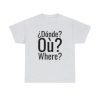 ¿Dónde? myfriendsinspain Unisex Heavy Cotton Tee - Image 7