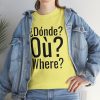 ¿Dónde? myfriendsinspain Unisex Heavy Cotton Tee - Image 13