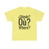 ¿Dónde? myfriendsinspain Unisex Heavy Cotton Tee - Image 11