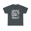 ¿Dónde? myfriendsinspain Unisex Heavy Cotton Tee - Image 22