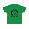¿Dónde? myfriendsinspain Unisex Heavy Cotton Tee - Image 19