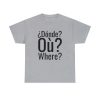 ¿Dónde? myfriendsinspain Unisex Heavy Cotton Tee - Image 9