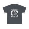 ¿Dónde? myfriendsinspain Unisex Heavy Cotton Tee - Image 29